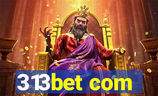 313bet com